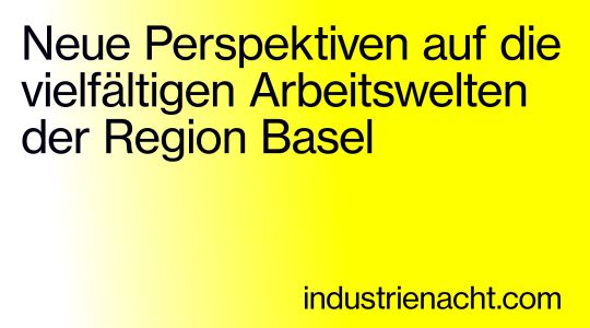 Industrienacht Regio Basel