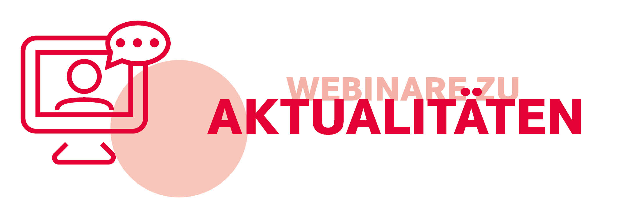 Das Bild zeigt das Icon Aktuelle Webinare