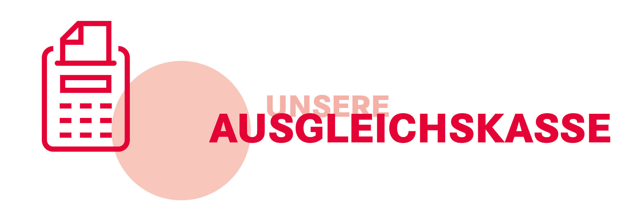 Das Bild zeigt das Icon Unsere Ausgleichskasse